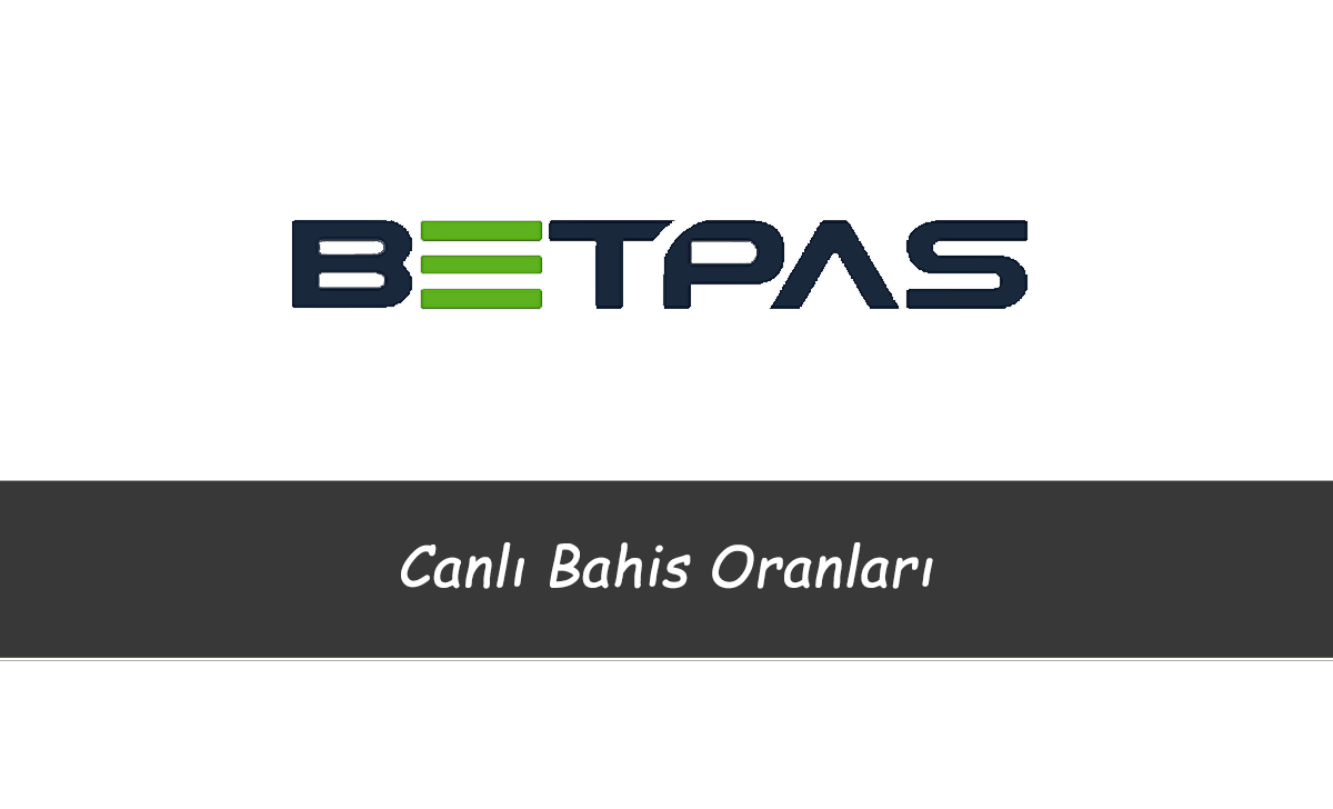 Betpas Canlı Bahis Oranları